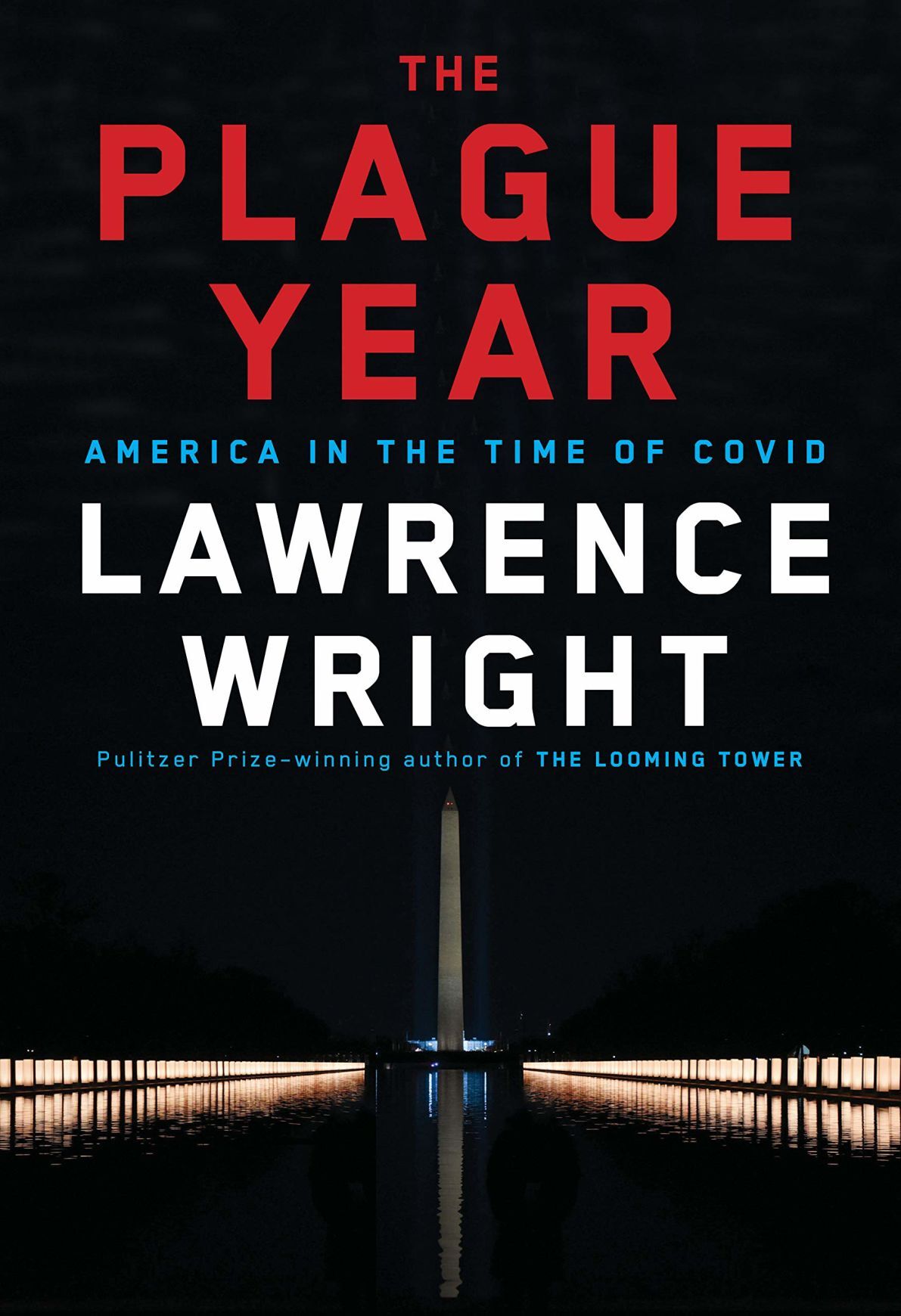 "The Plague Year: America in the Time of COVID" by Lawrence Wright